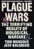 Plague Wars: The Terrifying Reality of Biological Warfare