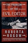 The Problem of the Evil Editor (Charles Dodgson & Arthur Conan Doyle, #3) The Problem of the Evil Editor (Charles Dodgson & Arthur Conan Doyle, #3)