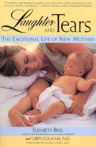 Laughter and Tears: The Emotional Life of New Mothers