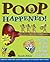Poop Happened!: A History o...