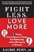 Fight Less, Love More by Laurie Puhn