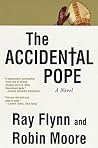 The Accidental Pope by Raymond Flynn