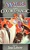 The Colors of Magic (Magic: The Gathering: Anthology, #4) The Colors of Magic (Magic: The Gathering: Anthology, #4)