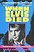 When Elvis Died: Media Overload and the Origins of the Elvis Cult