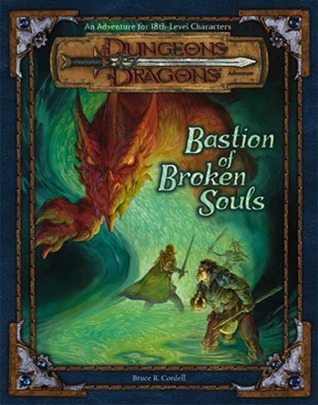 Bastion of Broken Souls: An Adventure for 18th-Level Characters (Dungeons & Dragons Adventure)