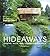 Hideaways: Cabins, Huts, and Treehouse Escapes