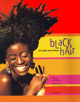 Black Hair : Art, Style, and Culture