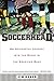 Soccerhead: An Accidental J...