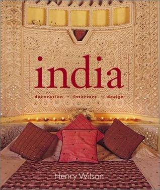 India: Decoration, Interiors, Design