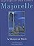 Majorelle: A Moroccan Oasis (Small Books of Great Gardens)