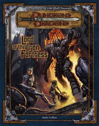 Lord of the Iron Fortress: An Adventure for 15th-Level Characters (Dungeons & Dragons Adventure)