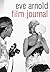 Film Journal by Eve Arnold