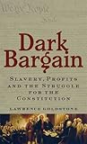Dark Bargain by Lawrence Goldstone