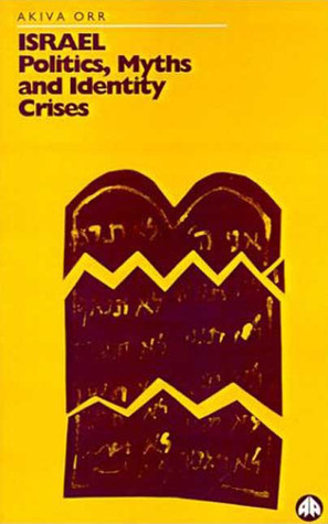 Israel: politics, myths, and identity crises