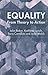 Equality: From Theory to Action