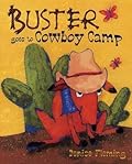 Buster Goes to Cowboy Camp: A Picture Book