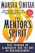 The Mentor's Spirit by Marsha Sinetar