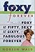 Foxy Forever: How to Be Foxy at Fifty, Sexy at Sixty, and Fabulous Forever