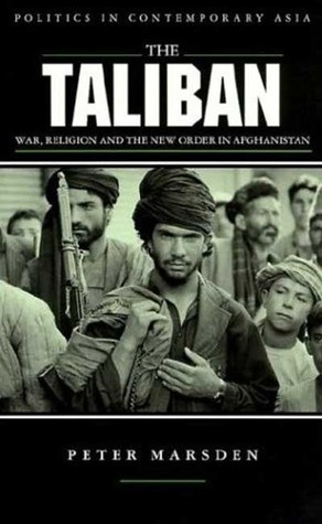 The Taliban. War, Religion and the New Order in Afghanistan (Paperback)
