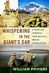 Whispering in the Giant's Ear: A Frontline Chronicle from Bolivia's War on Globalization