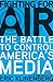 Fighting for Air: The Battl...
