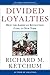 Divided Loyalties How the American Revolution Came to New York by Richard M. Ketchum