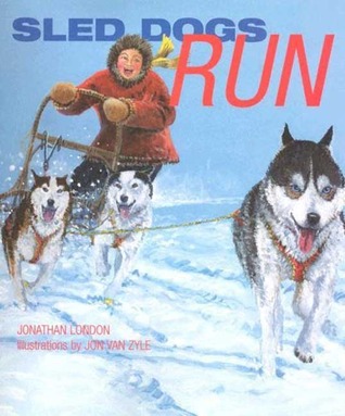 Sled Dogs Run (Hardcover)