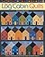 A New Look at Log Cabin Quilts: Design a Scene Block by Block Plus 9 Easy-to-Follow Projects