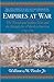 Empires at War The French and Indian War and the Struggle for North America, 1754-1763 by William M. Fowler Jr.