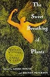 The Sweet Breathing of Plants by Linda Hogan