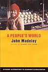 A People's World: Alternatives to Economic Globalization