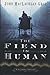 The Fiend in Human by John MacLachlan Gray