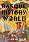 The Basque History of the World by Mark Kurlansky