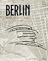 Berlin: The Politics of Order 1737 - 1989