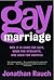 Gay Marriage: Why It Is Goo...