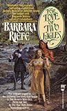 For Love of Two Eagles by Barbara Riefe For Love of Two Eagles by Barbara Riefe