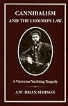 Cannibalism and Common Law: A Victorian Yachting Tragedy