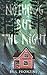 Nothing but the Night