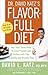 Dr. David Katz's Flavor-Full Diet by David L. Katz