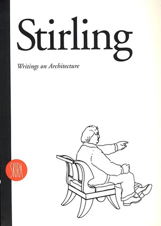 James Stirling: Writings on Architecture (Paperback)