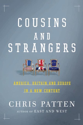 Cousins and Strangers: America, Britain, and Europe in a New Century (Hardcover)