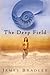 The Deep Field: A Novel