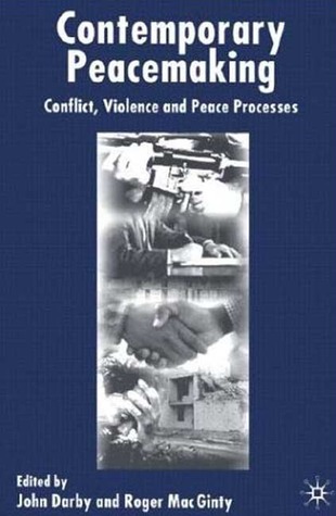 Contemporary Peace Making: Conflict, Violence, and Peace Processes (Paperback)