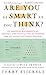 Are You as Smart as You Think? by Terry Stickels