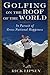 Golfing on the Roof of the World by Rick Lipsey
