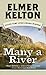 Many a River.[Novel about settlers on the West Texas frontier, 1855-1860].