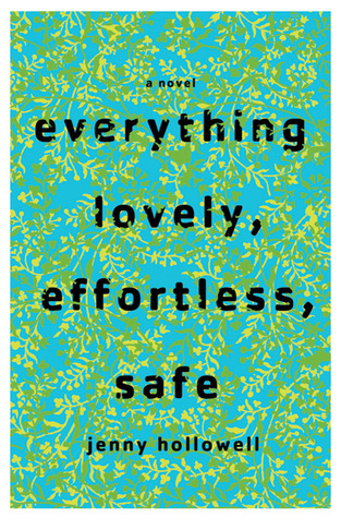 Everything Lovely, Effortless, Safe (Paperback)