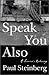 Speak You Also by Paul  Steinberg