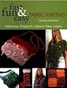 Fast, Fun & Easy Fabric Knitting: Fabulous Projects-Great New Looks