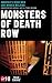 Monsters of Death Row: Amer...
